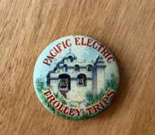 Pacific Electric Railway Old Mission Trolley Trips Pin Button Los Angeles   picture