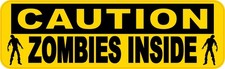10x3 Caution Zombies Inside Sticker Vinyl Decal Zombie Halloween Stickers Decals picture