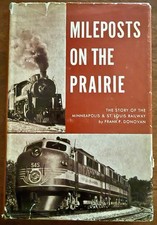 Mileposts on the Prairie Minneapolis & St Louis Railway Signed Lucian Sprague picture