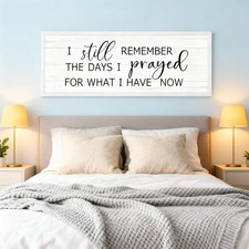 I still Remember the Days I Prayed for What I have now Framed Wall Art picture