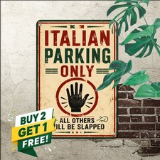 Funny Italian Parking Only Metal Sign Novelty Garage Street Tin Plaque picture