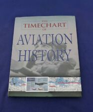 The Timechart History of Aviation Hardcover Book 2003 Chartwell Books Inc.   picture