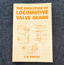 The Evolution of Locomotive Valve Gears by T. H. Shields 1999 paperback.  picture