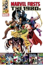 MARVEL FIRSTS : THE 1980s : TRADE PAPERBACK : BRAND NEW CONDITION picture