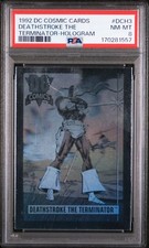 1992 DC COSMIC CARDS DCH3 DEATHSTROKE THE TERMINATOR HOLOGRAM PSA 8 picture