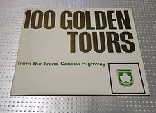 VintageCanada 100 GOLDEN TOURS  Trans-Canada Highway Paperback Book 1967 Nice picture