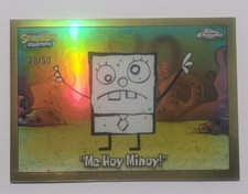2025 Topps Chrome SpongeBob SquarePants Me Hoy Minoy Gold Refractor 28/50 picture